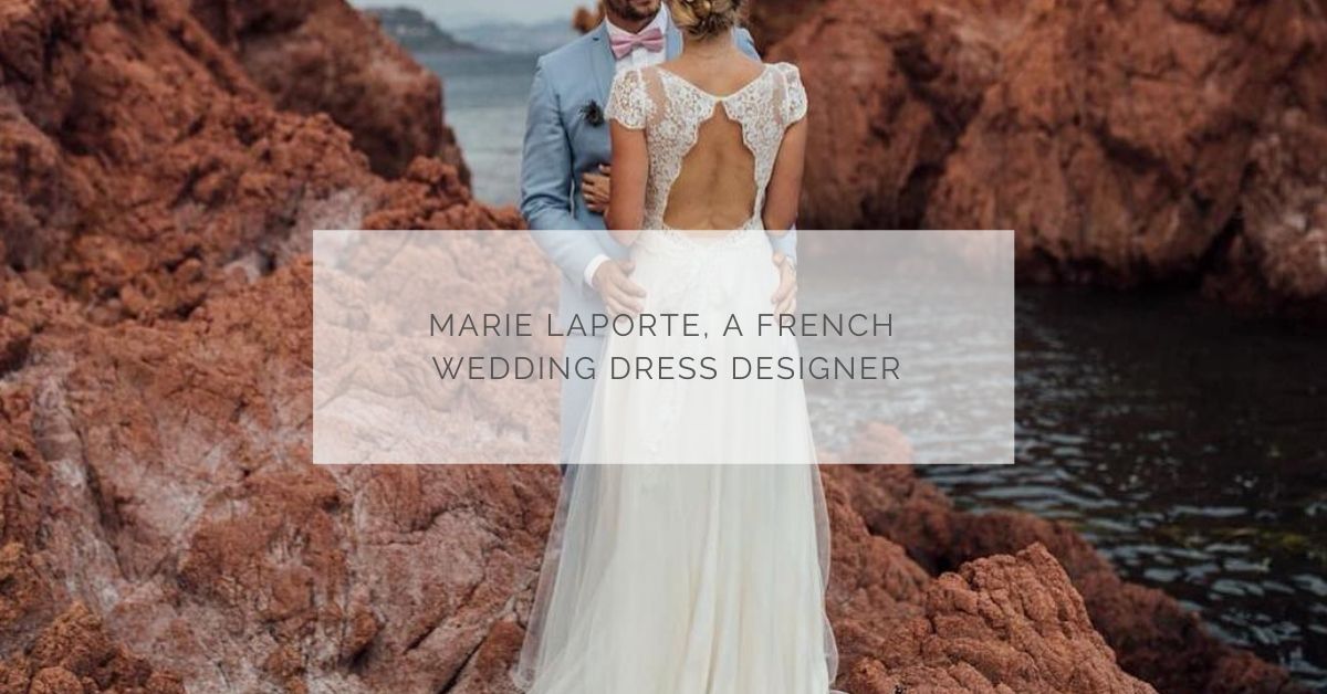 Marie Laporte, a french wedding dress creator