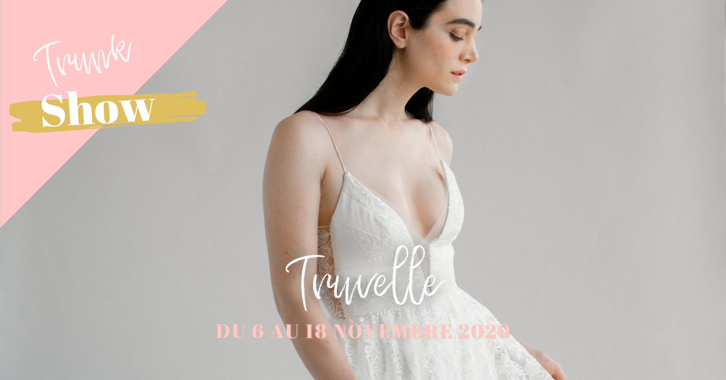 Truvelle from 6th to 8th November 2020