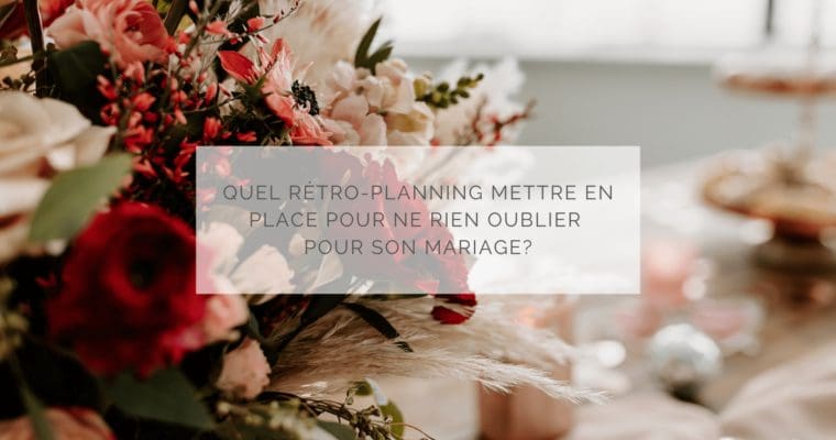 rétro-planning mariage au québec